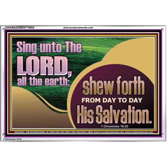 TESTIFY OF HIS SALVATION DAILY  Unique Power Bible Acrylic Frame  GWAMAZEMENT10664  