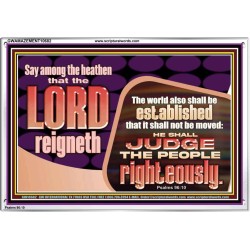 THE LORD IS A DEPENDABLE RIGHTEOUS JUDGE VERY FAITHFUL GOD  Unique Power Bible Acrylic Frame  GWAMAZEMENT10682  "32X24"