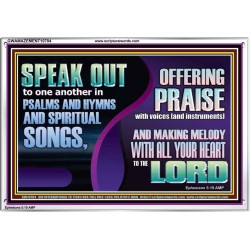 MAKE MELODY TO THE LORD WITH ALL YOUR HEART  Ultimate Power Acrylic Frame  GWAMAZEMENT10704  "32X24"