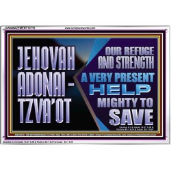 JEHOVAH ADONAI  TZVAOT OUR REFUGE AND STRENGTH  Ultimate Inspirational Wall Art Acrylic Frame  GWAMAZEMENT10710  "32X24"
