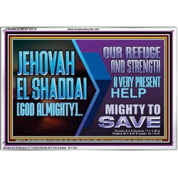 JEHOVAH  EL SHADDAI GOD ALMIGHTY OUR REFUGE AND STRENGTH  Ultimate Power Acrylic Frame  GWAMAZEMENT10713  "32X24"