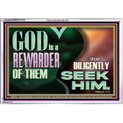 GOD IS A REWARDER OF THEM THAT DILIGENTLY SEEK HIM  Large Scripture Wall Art  GWAMAZEMENT10723  "32X24"