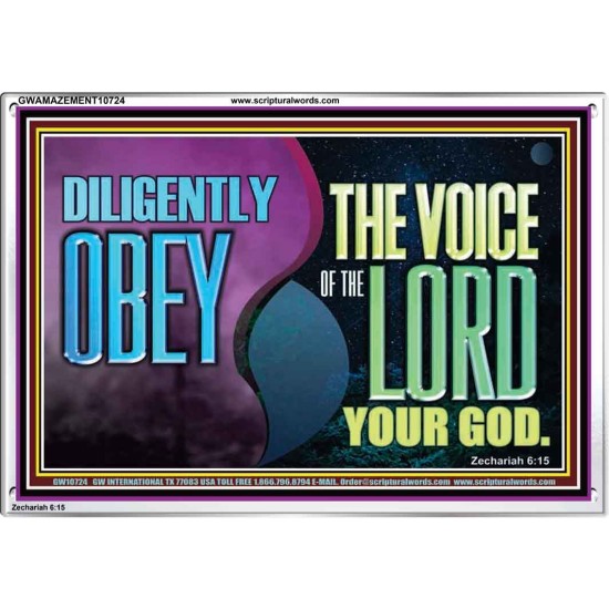 DILIGENTLY OBEY THE VOICE OF THE LORD OUR GOD  Bible Verse Art Prints  GWAMAZEMENT10724  