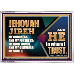 JEHOVAH JIREH OUR GOODNESS FORTRESS HIGH TOWER DELIVERER AND SHIELD  Scriptural Acrylic Frame Signs  GWAMAZEMENT10747  "32X24"