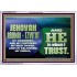 JEHOVAI ADONAI - TZVA'OT OUR GOODNESS FORTRESS HIGH TOWER DELIVERER AND SHIELD  Christian Quote Acrylic Frame  GWAMAZEMENT10754  "32X24"