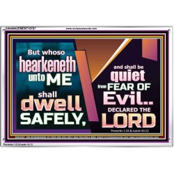 WHOSO HEARKENETH UNTO THE LORD SHALL DWELL SAFELY  Christian Artwork  GWAMAZEMENT10767  "32X24"