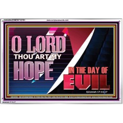O LORD THAT ART MY HOPE IN THE DAY OF EVIL  Christian Paintings Acrylic Frame  GWAMAZEMENT10791  "32X24"