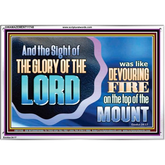 THE SIGHT OF THE GLORY OF THE LORD IS LIKE A DEVOURING FIRE ON THE TOP OF THE MOUNT  Righteous Living Christian Picture  GWAMAZEMENT11748  