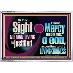 IN THY SIGHT SHALL NO MAN LIVING BE JUSTIFIED  Church Decor Acrylic Frame  GWAMAZEMENT11919  "32X24"