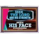 SEEK THE LORD HIS STRENGTH AND SEEK HIS FACE CONTINUALLY  Ultimate Inspirational Wall Art Acrylic Frame  GWAMAZEMENT12017  