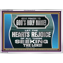 GIVE PRAISE TO GOD'S HOLY NAME  Unique Scriptural Picture  GWAMAZEMENT12018  "32X24"