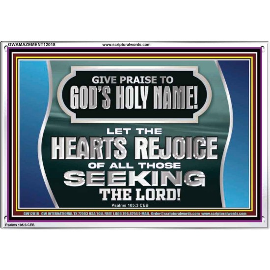 GIVE PRAISE TO GOD'S HOLY NAME  Unique Scriptural Picture  GWAMAZEMENT12018  