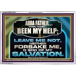 THOU HAST BEEN OUR HELP LEAVE US NOT NEITHER FORSAKE US  Church Office Acrylic Frame  GWAMAZEMENT12023  "32X24"