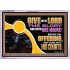 GIVE UNTO THE LORD THE GLORY DUE UNTO HIS NAME  Scripture Art Acrylic Frame  GWAMAZEMENT12087  "32X24"