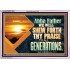 ABBA FATHER WE WILL SHEW FORTH THY PRAISE TO ALL GENERATIONS  Bible Verse Acrylic Frame  GWAMAZEMENT12093  "32X24"