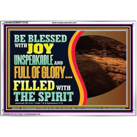 BE BLESSED WITH JOY UNSPEAKABLE AND FULL GLORY  Christian Art Acrylic Frame  GWAMAZEMENT12100  