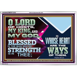 BLESSED IS THE MAN WHOSE STRENGTH IS IN THEE  Acrylic Frame Christian Wall Art  GWAMAZEMENT12102  "32X24"