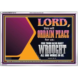 THE LORD WILL ORDAIN PEACE FOR US  Large Wall Accents & Wall Acrylic Frame  GWAMAZEMENT12113  "32X24"