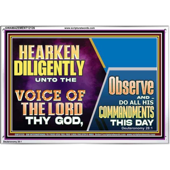 HEARKEN DILIGENTLY UNTO THE VOICE OF THE LORD THY GOD  Custom Wall Scriptural Art  GWAMAZEMENT12126  