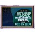 HE THAT DWELLETH IN LOVE DWELLETH IN GOD  Custom Wall Scripture Art  GWAMAZEMENT12131  "32X24"