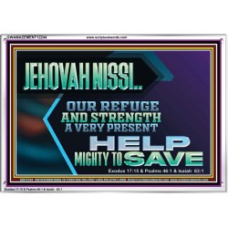 JEHOVAH NISSI OUR REFUGE AND STRENGTH A VERY PRESENT HELP  Church Picture  GWAMAZEMENT12244  "32X24"