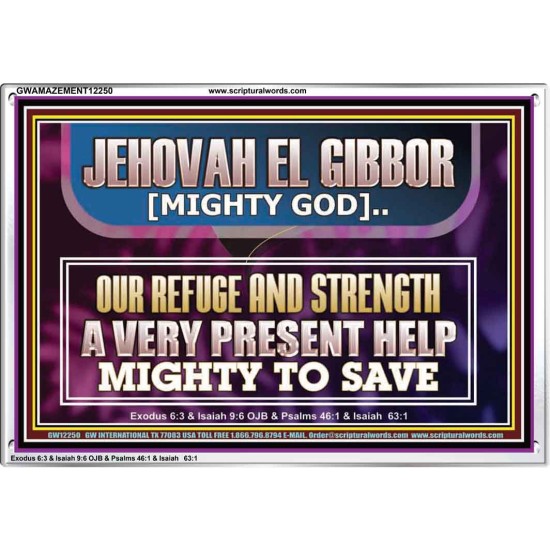 JEHOVAH EL GIBBOR MIGHTY GOD MIGHTY TO SAVE  Ultimate Power Acrylic Frame  GWAMAZEMENT12250  