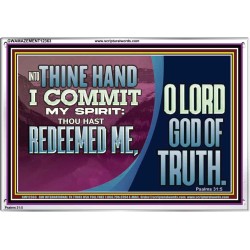 REDEEMED ME O LORD GOD OF TRUTH  Righteous Living Christian Picture  GWAMAZEMENT12363  "32X24"