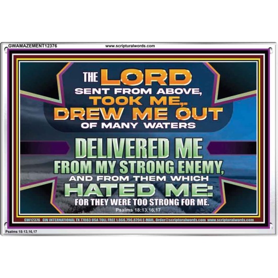 DELIVERED ME FROM MY STRONG ENEMY  Sanctuary Wall Acrylic Frame  GWAMAZEMENT12376  