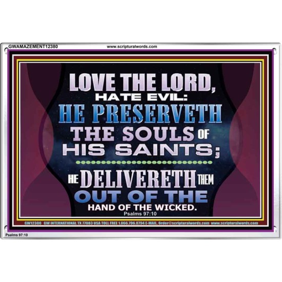 HE PRESERVETH THE SOULS OF HIS SAINTS  Ultimate Power Acrylic Frame  GWAMAZEMENT12380  