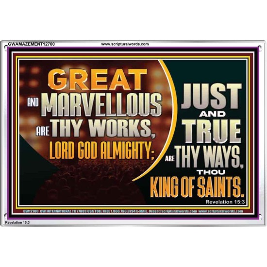 JUST AND TRUE ARE THY WAYS THOU KING OF SAINTS  Christian Acrylic Frame Art  GWAMAZEMENT12700  