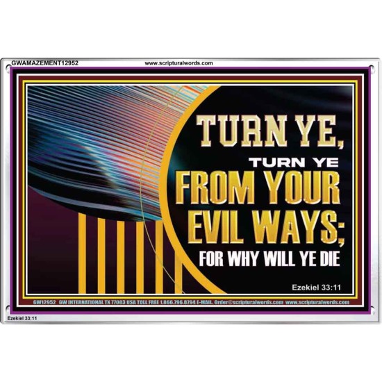 TURN FROM YOUR EVIL WAYS  Religious Wall Art   GWAMAZEMENT12952  