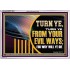 TURN FROM YOUR EVIL WAYS  Religious Wall Art   GWAMAZEMENT12952  "32X24"