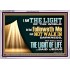 HE THAT FOLLOWETH ME SHALL NOT WALK IN DARKNESS  Modern Christian Wall Décor  GWAMAZEMENT12956  "32X24"