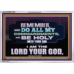 DO ALL MY COMMANDMENTS AND BE HOLY   Bible Verses to Encourage  Acrylic Frame  GWAMAZEMENT12962  "32X24"