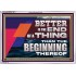 BETTER IS THE END OF A THING THAN THE BEGINNING THEREOF  Contemporary Christian Wall Art Acrylic Frame  GWAMAZEMENT12971  "32X24"