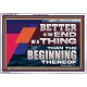 BETTER IS THE END OF A THING THAN THE BEGINNING THEREOF  Contemporary Christian Wall Art Acrylic Frame  GWAMAZEMENT12971  