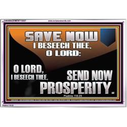 SAVE NOW I BESEECH THEE O LORD  Sanctuary Wall Acrylic Frame  GWAMAZEMENT13037  "32X24"