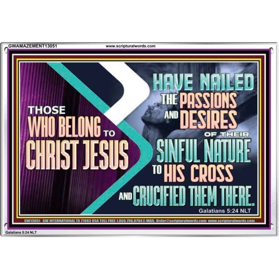 THOSE WHO BELONG TO CHRIST JESUS  Ultimate Power Acrylic Frame  GWAMAZEMENT13051  