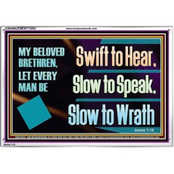 SWIFT TO HEAR SLOW TO SPEAK SLOW TO WRATH  Church Decor Acrylic Frame  GWAMAZEMENT13054  "32X24"