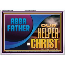 ABBA FATHER OUR HELPER IN CHRIST  Religious Wall Art   GWAMAZEMENT13097  