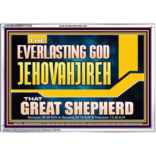 EVERLASTING GOD JEHOVAHJIREH THAT GREAT SHEPHERD  Scripture Art Prints  GWAMAZEMENT13102  