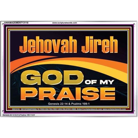 JEHOVAH JIREH GOD OF MY PRAISE  Bible Verse Art Prints  GWAMAZEMENT13118  