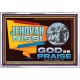 JEHOVAH NISSI GOD OF MY PRAISE  Christian Wall Décor  GWAMAZEMENT13119  
