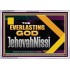 THE EVERLASTING GOD JEHOVAHNISSI  Contemporary Christian Art Acrylic Frame  GWAMAZEMENT13131  "32X24"