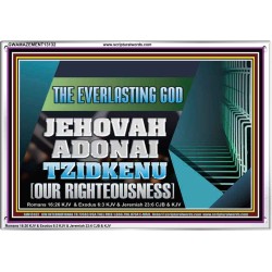 THE EVERLASTING GOD JEHOVAH ADONAI TZIDKENU OUR RIGHTEOUSNESS  Contemporary Christian Paintings Acrylic Frame  GWAMAZEMENT13132  "32X24"