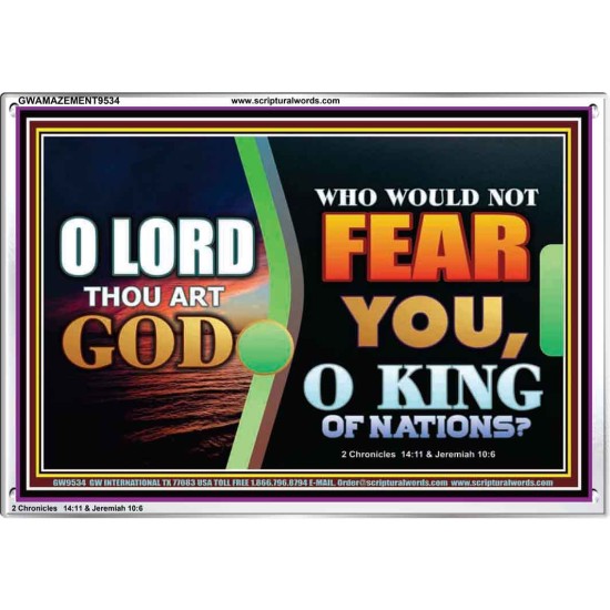 O KING OF NATIONS  Righteous Living Christian Acrylic Frame  GWAMAZEMENT9534  