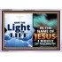 HAVE THE LIGHT OF LIFE  Sanctuary Wall Acrylic Frame  GWAMAZEMENT9547  "32X24"