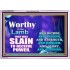 WORTHY WORTHY WORTHY IS THE LAMB UPON THE THRONE  Church Acrylic Frame  GWAMAZEMENT9554  "32X24"