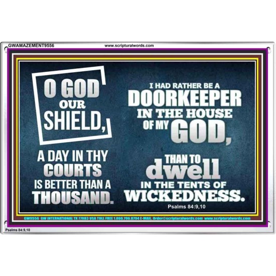 BETTER TO BE DOORKEEPER IN THE HOUSE OF GOD THAN IN THE TENTS OF WICKEDNESS  Unique Scriptural Picture  GWAMAZEMENT9556  