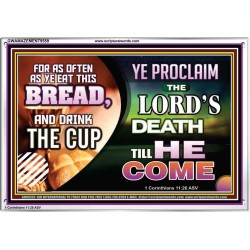 WITH THIS HOLY COMMUNION PROCLAIM THE LORD'S DEATH TILL HE RETURN  Righteous Living Christian Picture  GWAMAZEMENT9559  "32X24"